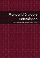 Manual Litúrgico e Eclesiástico 1312091657 Book Cover