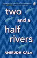 Two and a Half Rivers 9391125204 Book Cover