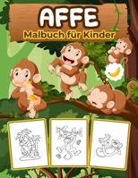 Affe Malbuch f�r Kinder: Gro�e Affe Buch f�r Jungen, M�dchen und Kinder. Perfekte Affengeschenke f�r Kleinkinder und Kinder, die gerne mit niedlichen Affen spielen und Spa� haben 1008922706 Book Cover