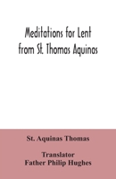 Meditations for Lent from St. Thomas Aquinas 9354034845 Book Cover