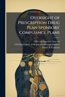 Oversight of Prescription Drug Plan Sponsors' Compliance Plans 1296045358 Book Cover