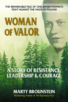 Woman of Valor: A Story of Resistance, Leadership & Courage 0757005039 Book Cover