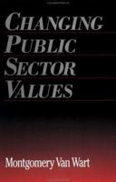 Changing Public Sector Values (Garland Reference Library of Social Science , No 1045) 0815320728 Book Cover