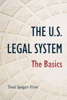 The Us Legal System: The Basics 1531020372 Book Cover