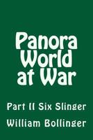 Panora World at War: Part II Six Slinger 1724694200 Book Cover