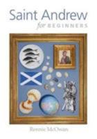 Saint Andrew for Beginners 0956230784 Book Cover