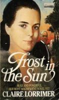 Frost in the Sun 1473613035 Book Cover