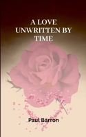 A Love Unwritten by Time 851398406X Book Cover