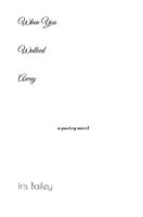 When You Walked Away B0BNV2FNJH Book Cover