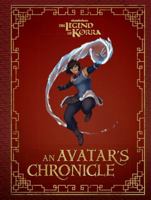 The Legend of Korra: An Avatar's Chronicle 1683833937 Book Cover