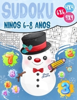 Sudoku Ni�os 6-8 A�os: 270 Sudoku para Ni�os de 6-8 A�os 4x4-6x6-9x9 con Soluciones - Entrena la Memoria y la L�gica B08HTJ7BGZ Book Cover