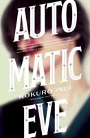 Automatic Eve 1974708071 Book Cover