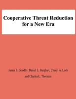 Cooperative Threat Reduction for a New Era 1478194421 Book Cover