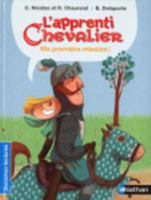 L'Apprenti Chevalier - Ma Premiere Mission 2092529781 Book Cover