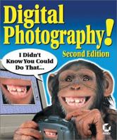 Digital Photography! I Didn't Know You Could Do That... 078212965X Book Cover