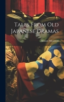 Tales From Old Japanese Dramas 102213714X Book Cover