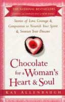 Chocolate For A Woman's Heart : 77 Stories Of Love, Kindness, And Compassion To Nourish Your Soul And Sweeten Your Dreams 0684848961 Book Cover