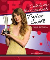 Taylor Swift: Music Superstar 159845286X Book Cover