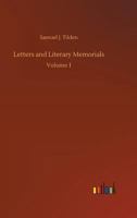 Letters and Literary Memorials of Samuel J Tilden 053026966X Book Cover