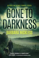 Gone to Darkness 1542092868 Book Cover