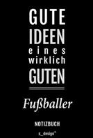 Notizbuch für Fußballer: Originelle Geschenk-Idee [120 Seiten liniertes blanko Papier] (German Edition) 1694358380 Book Cover