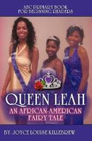 Queen Leah: An African-American Fairy Tale 0984072047 Book Cover