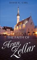 The Faith of Aran Zellar 1628395702 Book Cover