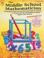 The Middle School Mathematician: Empowering Students to Achieve Success in Algebra & Geometry (Kids' Stuff) 0865303304 Book Cover