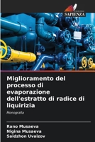 Miglioramento del processo di evaporazione dell'estratto di radice di liquirizia 6209709141 Book Cover