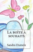 La Boite a Souhait 1540620751 Book Cover