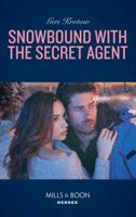 Snowbound With The Secret Agent (Mills & Boon Heroes) 1335661824 Book Cover