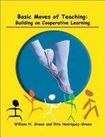 Basic Moves of Teaching: Building on Cooperative Learning 1425178138 Book Cover