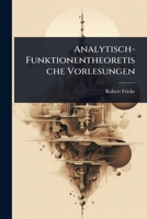 Analytisch-Funktionentheoretische Vorlesungen (German Edition) 1023709600 Book Cover