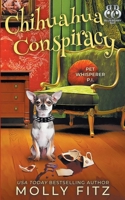 Chihuahua Conspiracy 1644510308 Book Cover
