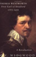Phoenix: Thomas Wentworth: First Earl of Strafford 1593-1641: A Revaluation 1842120816 Book Cover