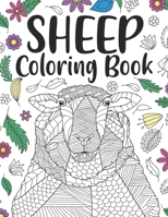 Sheep Coloring Book: A Cute Adult Coloring Books for Sheep Owner, Best Gift for Sheep Lovers B08JVKGQ64 Book Cover