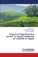 Impact of Agroforestry system in Rural Livelihood of midhills in Nepal 3659412643 Book Cover