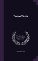 Veritas Victrix 102250262X Book Cover