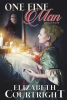 One Fine Man (Unveiled Book 2) 1942430515 Book Cover
