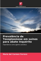 Prevalência de Toxoplasmose em suínos para abate Inquérito (Portuguese Edition) 6206451836 Book Cover
