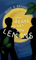 When Death Gives You Lemons 3912122016 Book Cover