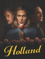 Holland : A Screenplay B0FCXRWPHG Book Cover