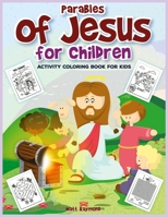 Parables of Jesus for Children: Activity Coloring Book for Kids B08RC4BJG2 Book Cover