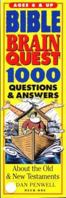 Bible Brain Quest: 1000 Questions & Answers : About the Old & New Testaments (The Brain Quest Series) 0761109544 Book Cover