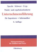 Markt- Und Ergebnisorientierte Unternehmensfuhrung Fur Ingenieure + Informatiker 3486578316 Book Cover