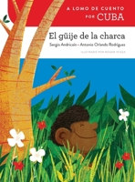 A Lomo de Cuento Por Cuba: El G�ije de la Charca 1682921301 Book Cover