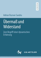 ?berma? und Widerstand : Zum Begriff Einer Dynamischen Erfahrung 3662625679 Book Cover