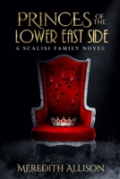 Princes of the Lower East Side 1700924915 Book Cover