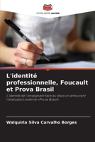 L'identité professionnelle, Foucault et Prova Brasil (French Edition) 6209856985 Book Cover