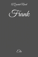 Frank: A Quartet Novel 1542893666 Book Cover